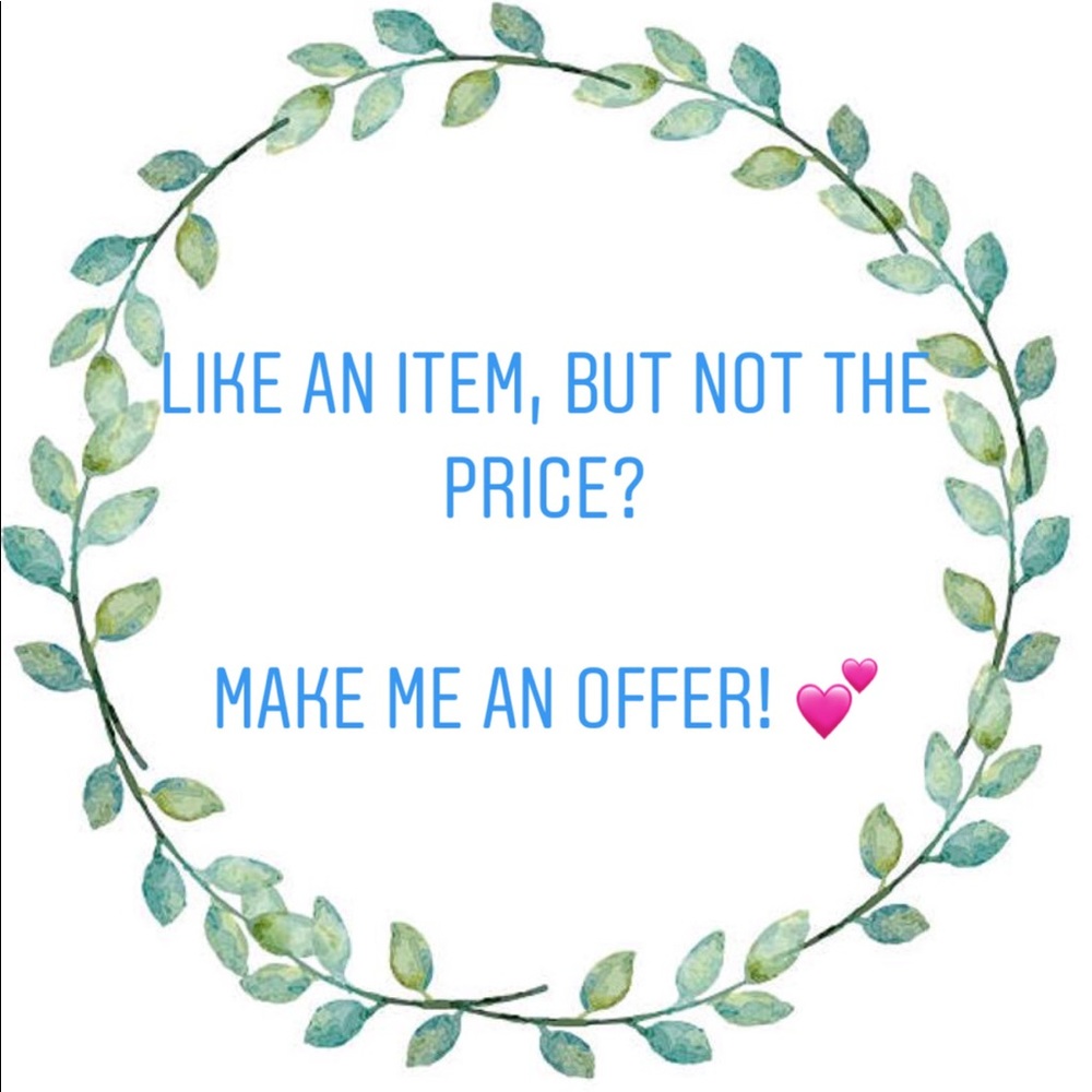 Like an item, but not the price? Make me an offer!